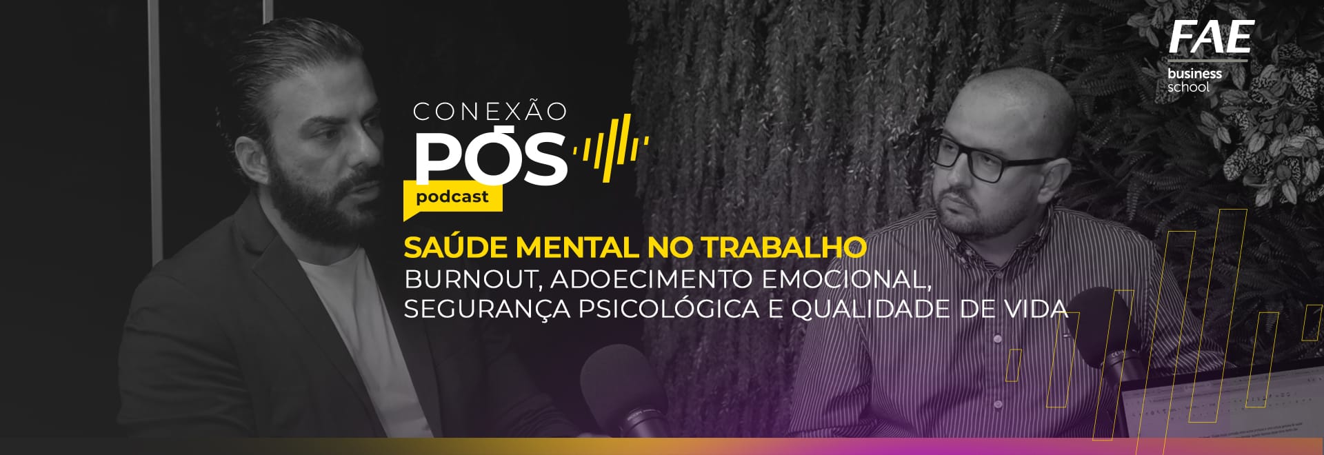 Capa do podcast Conexão Pós sobre saúde mental no trabalho.